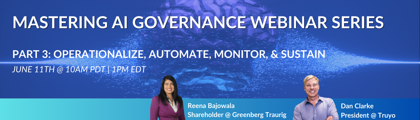 Mastering AI Governance Series Part 3 Operationalize, Automate, Monitor, & Sustain 